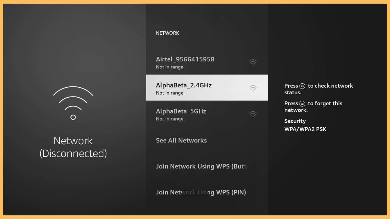 Choose your WiFi Network on Firestick