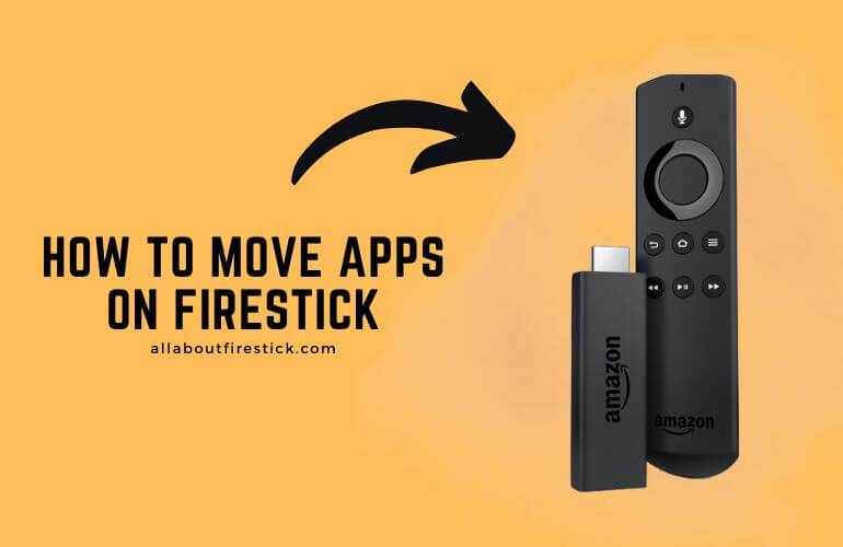 How to Move Apps on Firestick Move Apps on Firestick