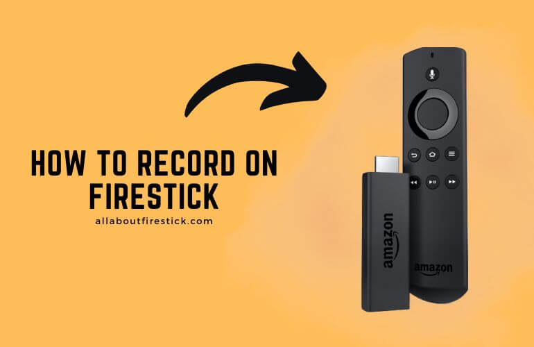 How to Record on Firestick Record on Firestick