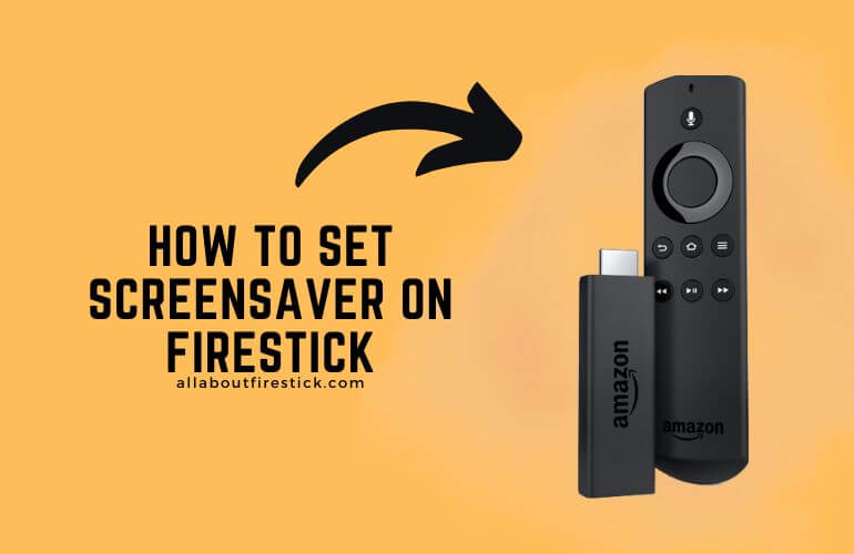 How to Change Screensaver on Firestick - All About Firestick