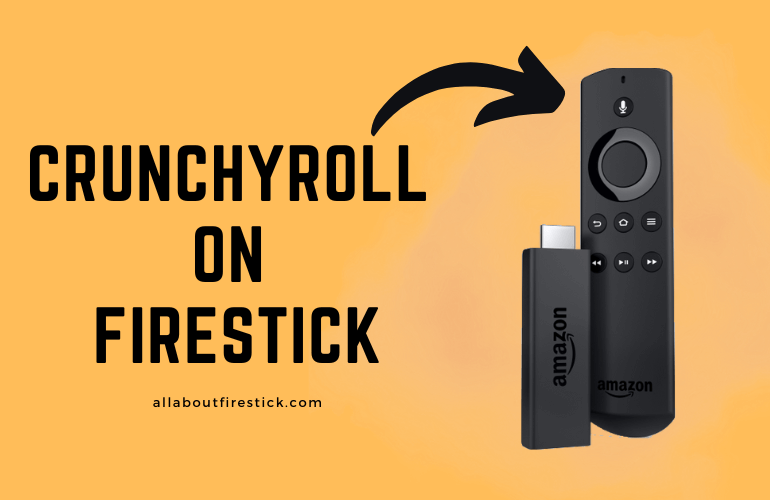 Crunchyroll on Firestick