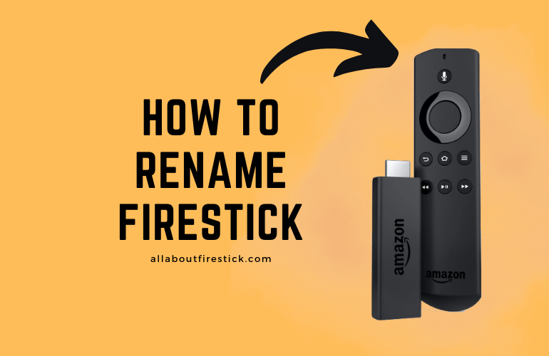 How to Rename Firestick