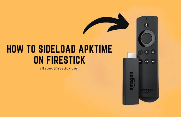 How to Sideload and Use APKTime on Firestick APKTime on Firestick