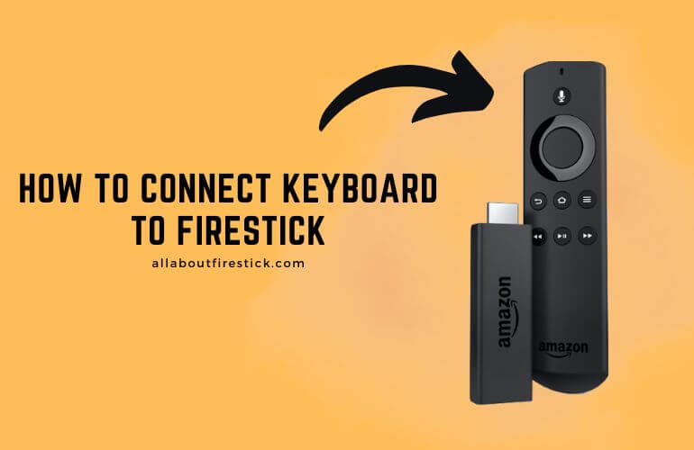 How to Connect Keyboard to a Firestick How to Connect Keyboard to Firestick