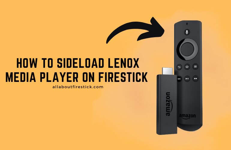 How to Sideload and Use Lenox Media Player on Firestick Lenox Media Player on Fire TV
