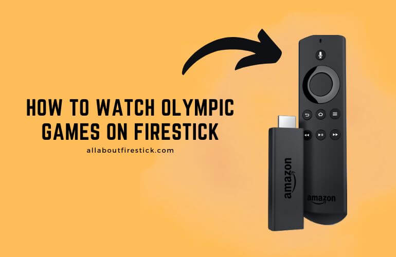 How to Stream the 2024 Paris Summer Olympics on Firestick Olympic Games on Firestick