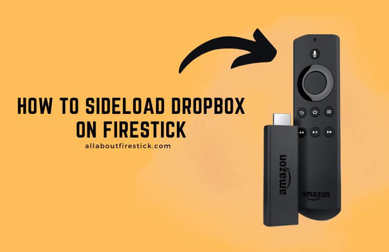 How to Play Dropbox Media Files on Firestick Sideload Dropbox on Firestick