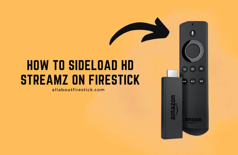 How to Sideload and Watch HD Streamz on Firestick - All About 