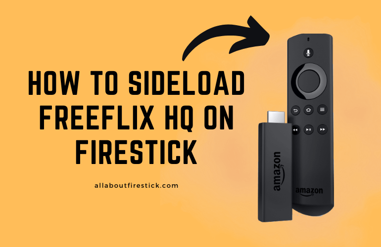 How to Sideload FreeFlix HQ on Firestick - All About Firestick