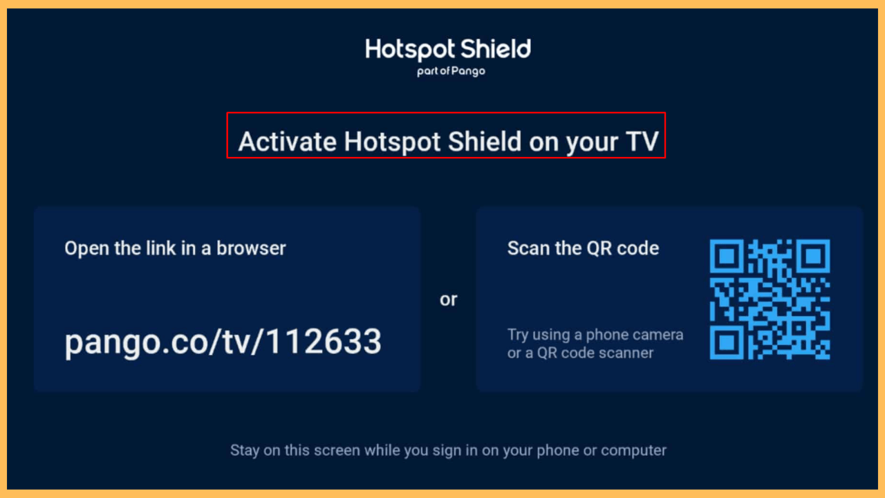 Activate Hotspot Shield on your Firestick