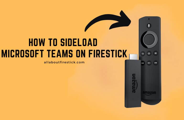 How to Sideload Microsoft Teams on Firestick Microsoft Teams on Firestick (1) (1)