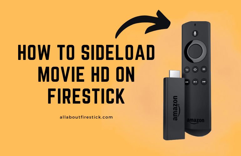 How to Sideload Movie HD on Firestick Movie HD on Firestick