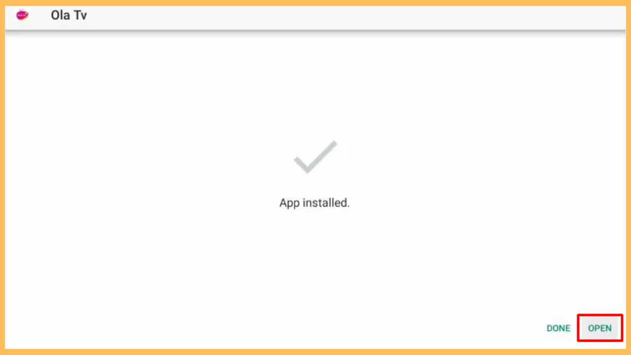 Ola TV on Firestick - Click on Open