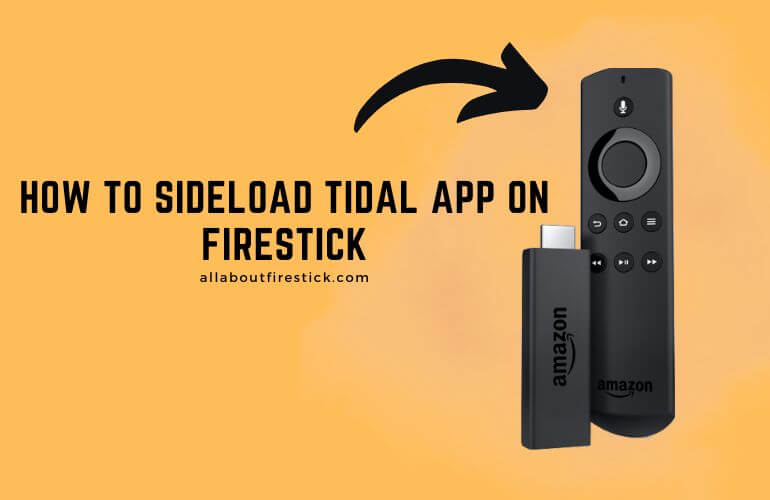 How to Sideload Tidal on Firestick Tidal App on Firestick
