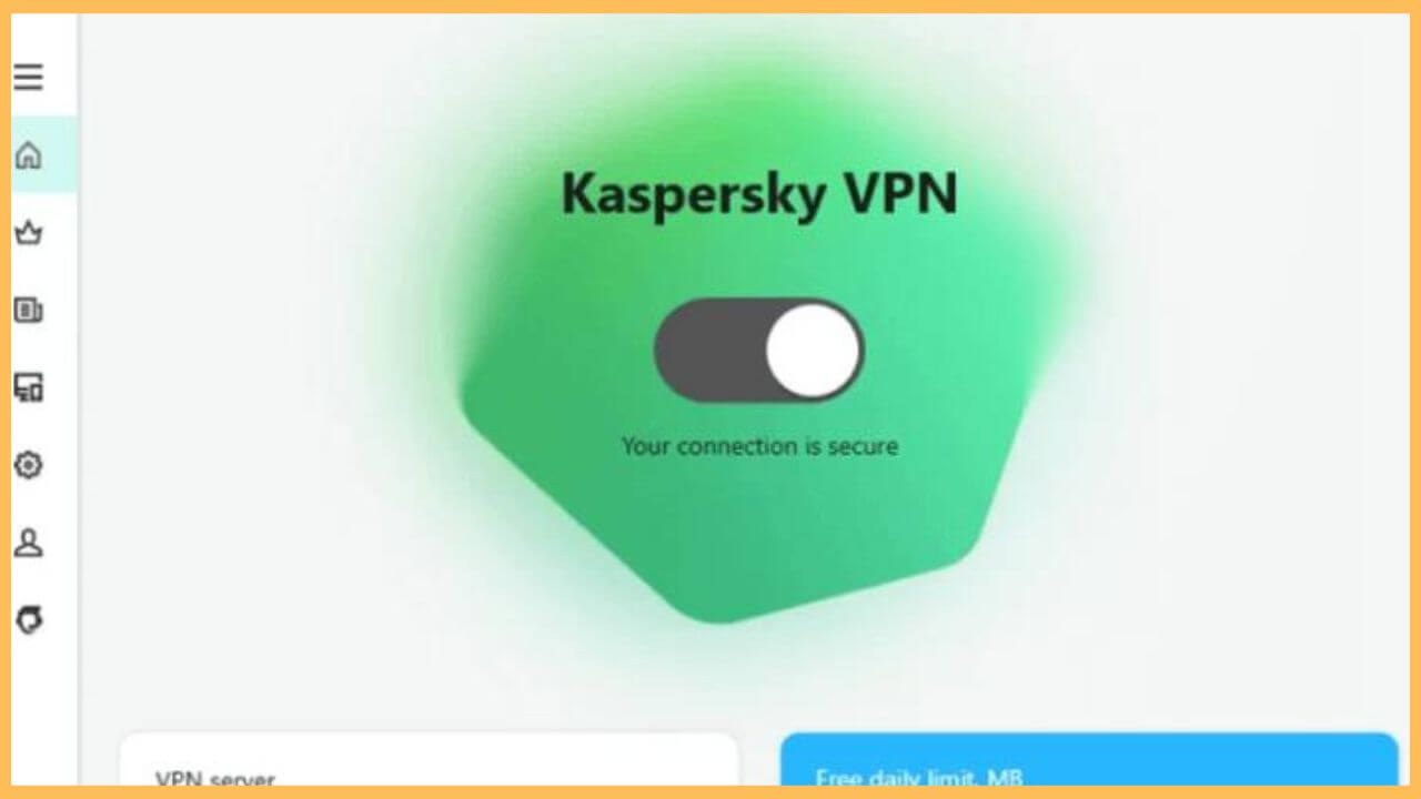 Turn on Kaspersky VPN