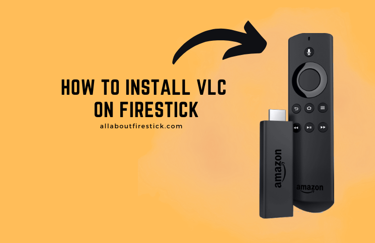 How to Install VLC Player on Firestick Install VLC on Firestick