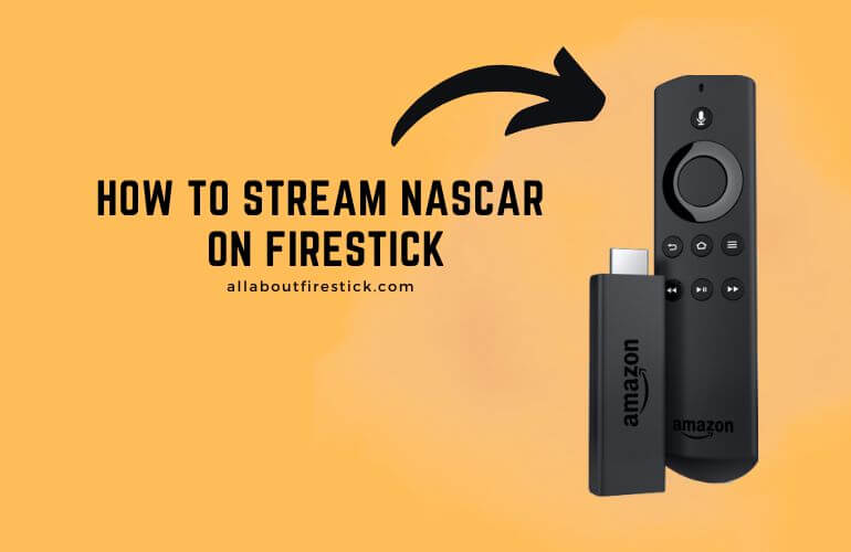 How to Stream Live NASCAR Races on Firestick Stream NASCAR on Firestick (1)