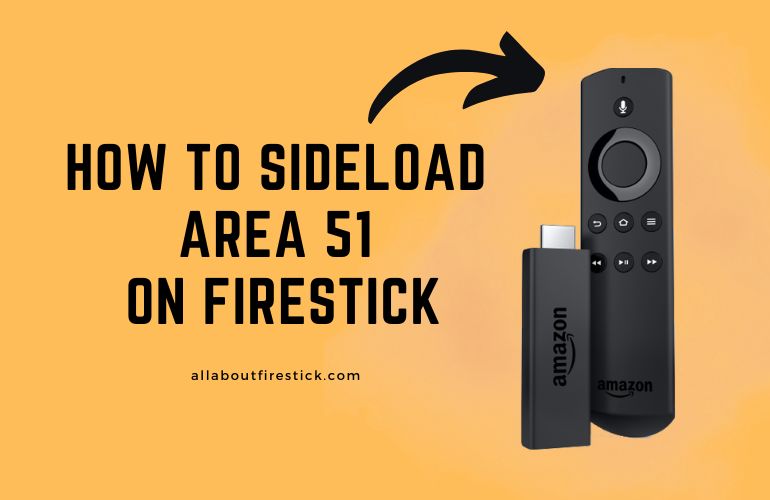 How to Sideload Area 51 IPTV on Firestick