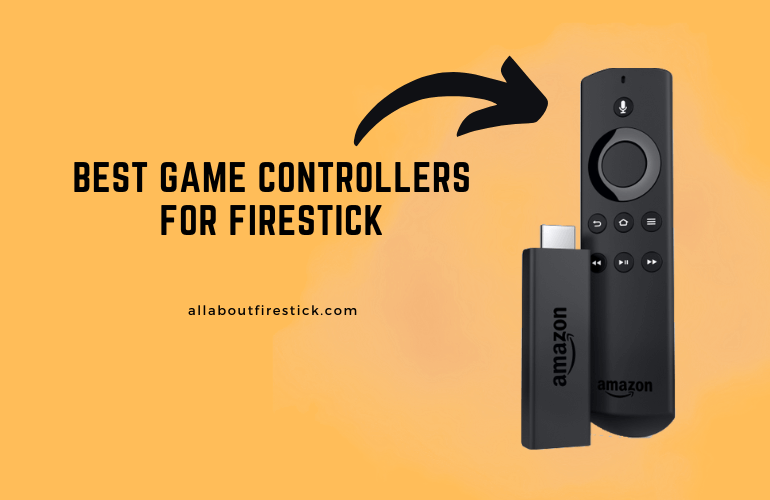 Best Game Controllers for Firestick