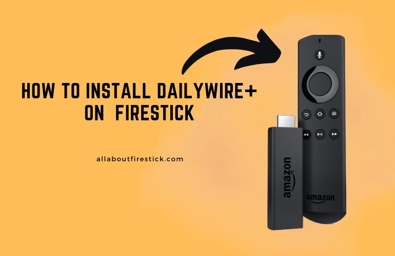 DailyWire+ on Firestick – Watch Documentaries and Original Series