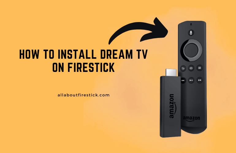 Dream TV on Firestick – Watch Live TV and Recorded Movies