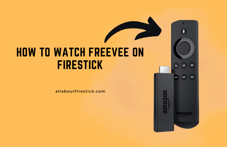 How to Watch Freevee on Firestick Freevee on Firestick