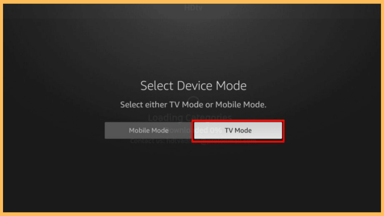 HDTV Ultimate on Firestick - Select the Device Mode