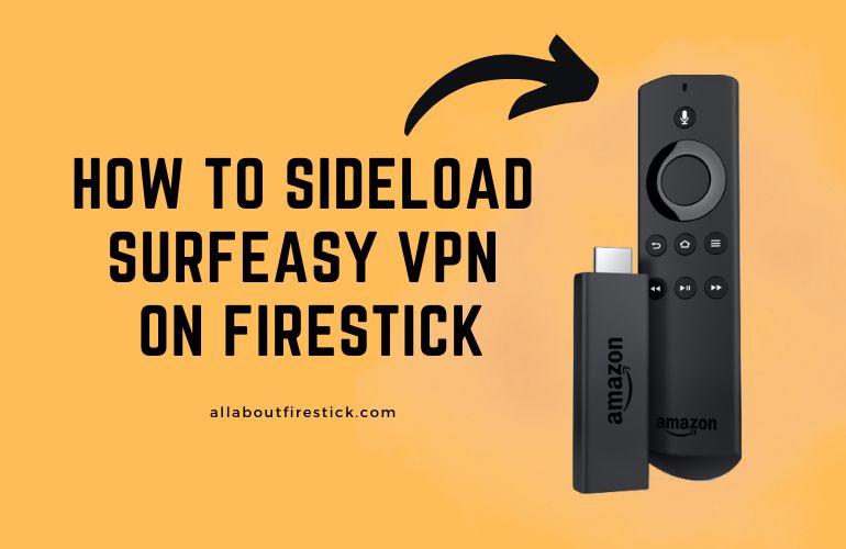 Sideload SuefEasy VPN on Firestick