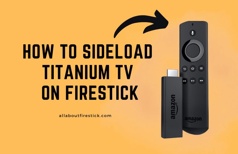 Titanium TV on Firestick – Watch Unlimited Movies and Web Series for Free Titanium TV on Firestick