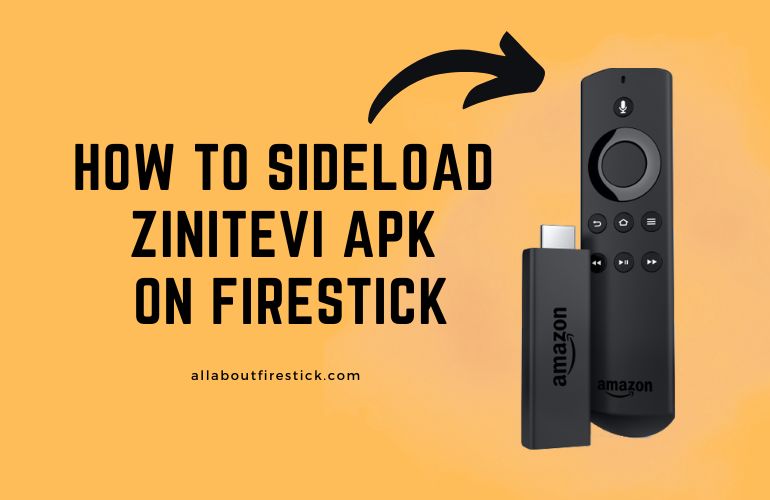 How to Sideload ZiniTevi APK on Firestick ZiniTevi APK on Firestick