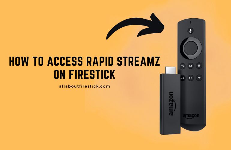 Rapid Streamz on Firestick – Stream Live TV Channels and Sports Access Rapid Streamz on Firestick