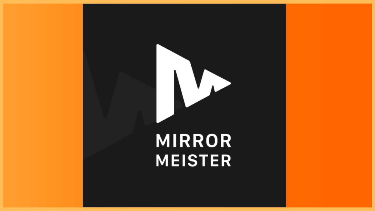 MirrorMeister
