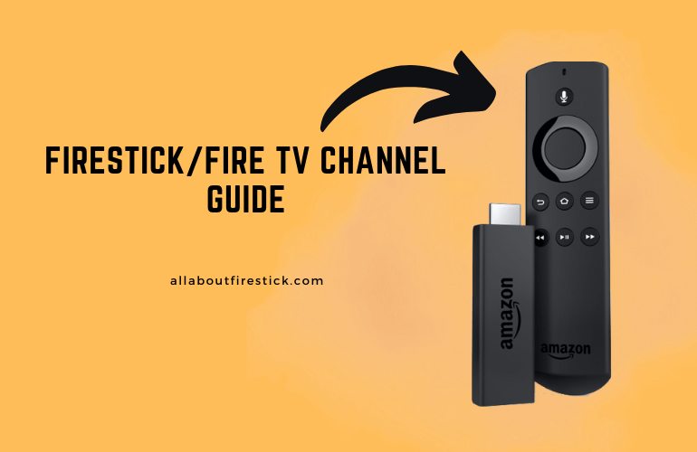 Firestick Channel Guide – Access and Customize Live TV Channels Firestick TV Guide
