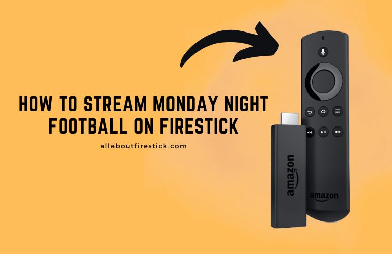 How to Watch Monday Night Football on Firestick Install Monday Night Football on Firestick