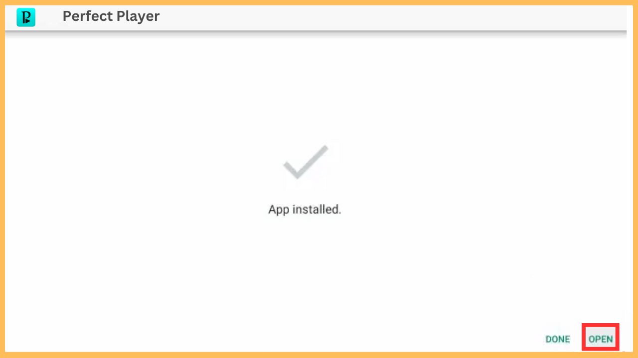 Perfect Player on Firestick -Select Open