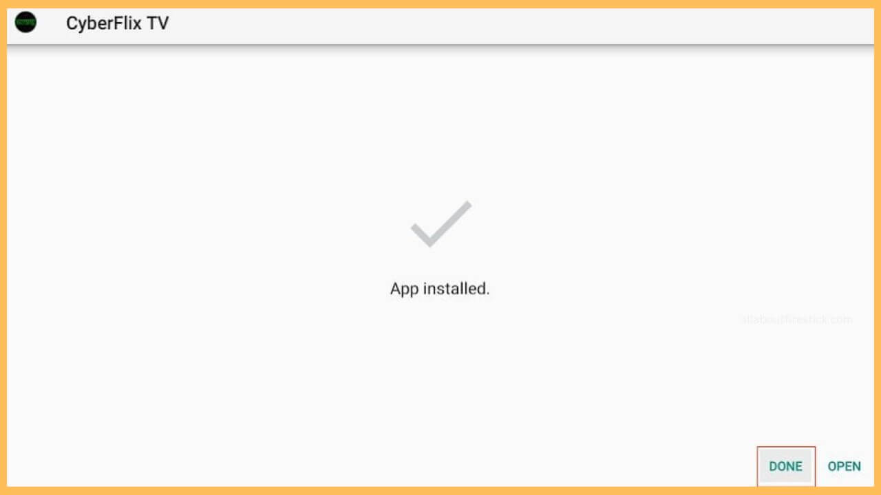 Click Done to add CyberFlix TV to Firestick