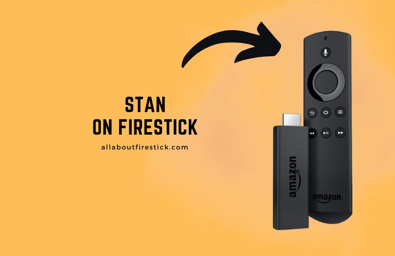 Stan. on Firestick – Watch Blockbuster Movies and Original Series Stan on Firestick