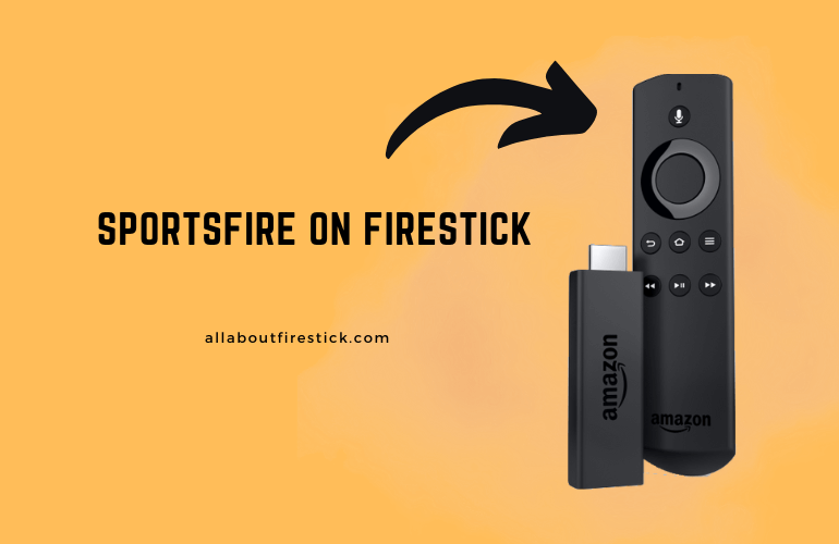 SportsFire on Firestick – Stream Live Sports for Free SportsFire on Firestick