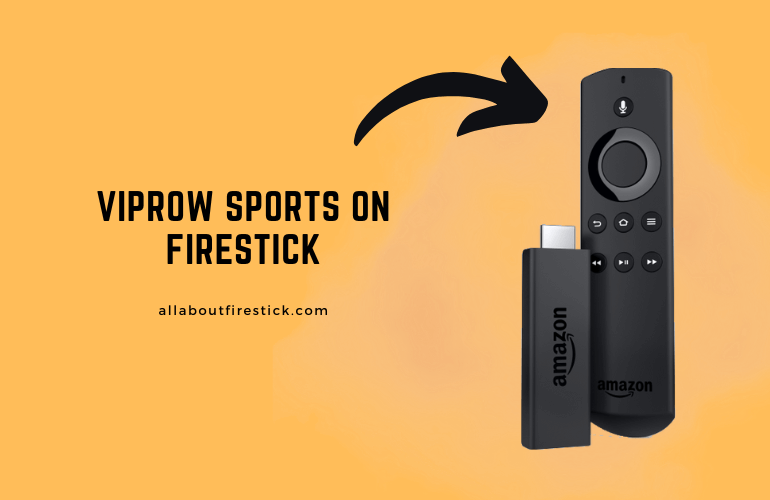 VIPRow Sports on Firestick – Watch Free Live Sporting Events VIPRow Sports on Firestick